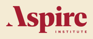 Aspire Leaders Program • Aspire Institute Inc.